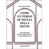 Come un turno di veglia nella notte