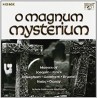 O MAGNUM MYSTERIUM - 4 CD