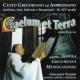 CAELUM ET TERRA - Canto gregoriano e ambrosiano