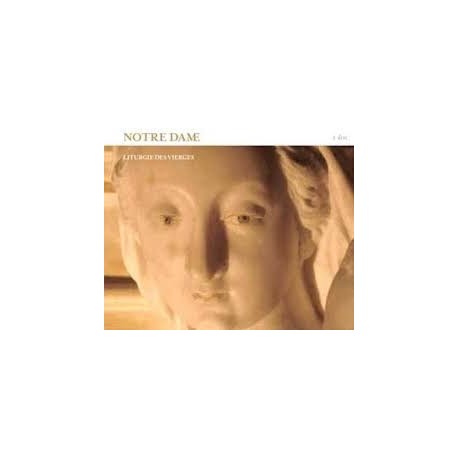 NOTRE DAME - Liturgise des Vierges
